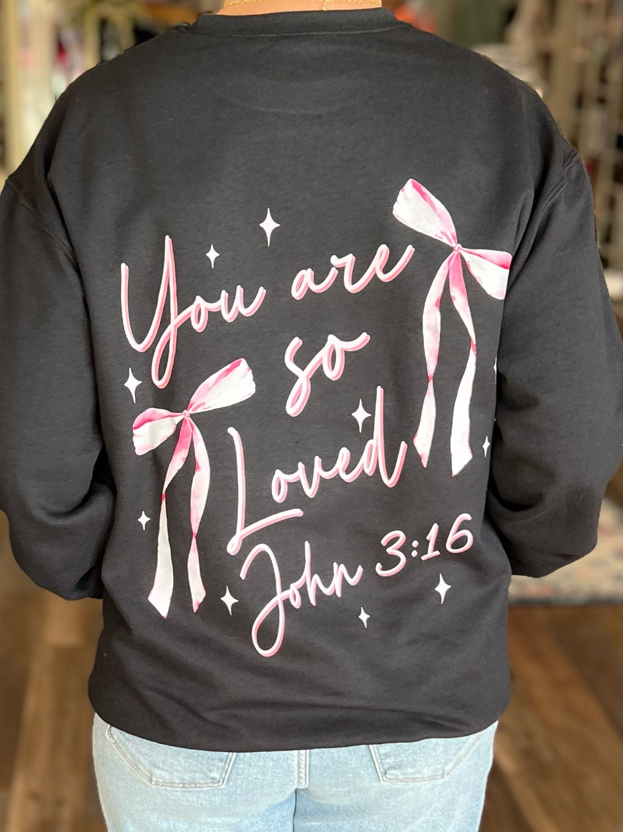 You Are So Loved Bow Sweatshirt